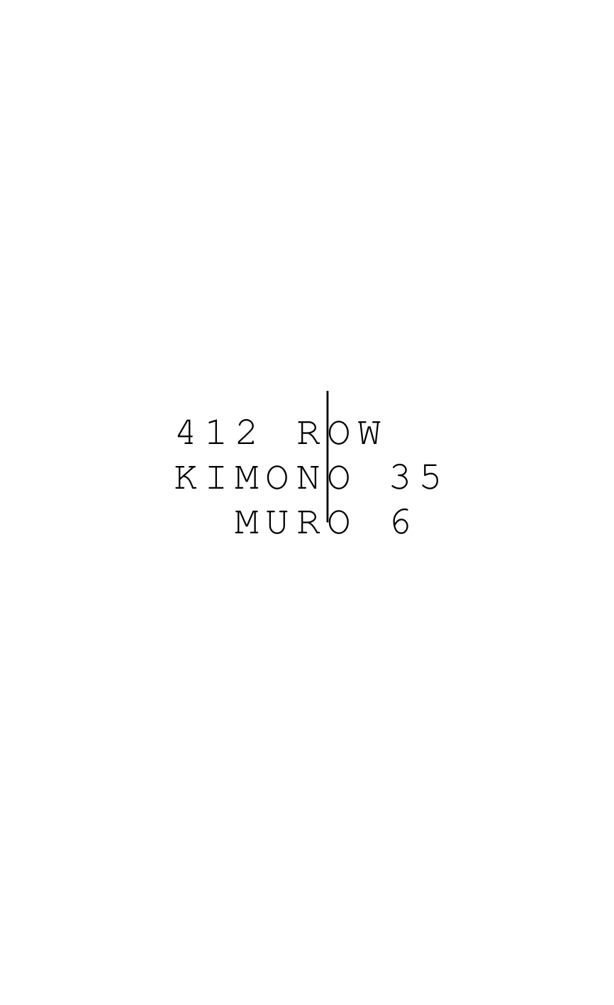 
 

 

 

 

 

 

 

 

 

 

 

 4 1 2 R O W 

 K I M O N O 3 5 

 M U R O 6 

 

 

 


